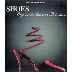 Shoes: Objects of Art and Seduction