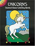 Unicorns Stained Glass Coloring Book (Dover Stained Glass Coloring Book)