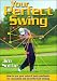 Your Perfect Swing