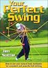 Your Perfect Swing