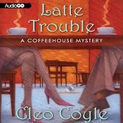 Latte Trouble | Cleo Coyle