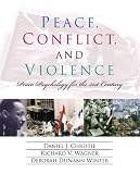: Peace, Conflict and Violence: Peace Psychology for the 21st Century
