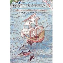 Voyages and Visions: Towards a Cultural History of Travel (Critical Views)