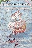 Voyages and Visions: Towards a Cultural History of Travel (Critical Views)
