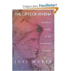 Gifts of Athena: Historical Origins of the Knowledge Economy