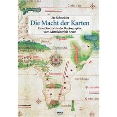 Die Macht der Karten. Sonderausgabe: Eine Geschichte der Kartographie vom Mittelalter bis heute