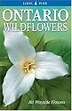 Ontario Wildflowers: 101 Wayside Flowers