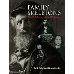 Family Skeletons: Exploring the Lives of Our Disreputable Ancestors
