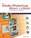 Making the Move to Digital Photography with Photoshop Album