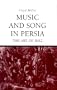 Music and Song in Persia: The Art of Avaz (Persian Art and Culture)