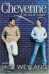 Cheyenne in New York: A Novel