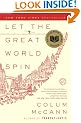 Let the Great World Spin: A Novel