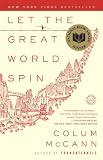 Let the Great World Spin Let the Great World Spin