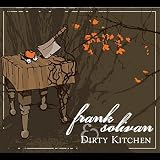 Frank Solivan and Dirty Kitchen Frank Solivan and Dirty Kitchen