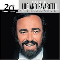 The Best of Luciano Pavarotti: 20th Century Masters/The Millennium Collection