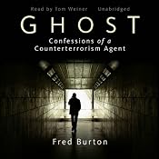Ghost: Confessions of a Counterterrorism Agent | [Fred Burton]