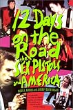 12 Days on the Road: The Sex Pistols and America