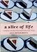 A Slice of Life