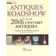 Antiques Roadshow: A-Z of Twentieth-century Antiques by Lars Tharp