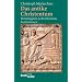 Das antike Christentum: Fr�mmigkeit, Lebensformen, Institutionen