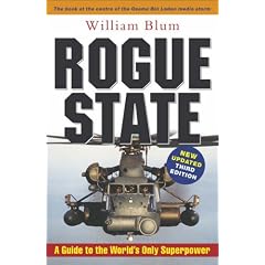 Rogue State: A Guide to the World's Only Superpower