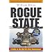 Rogue State: A Guide to the World's Only Superpower