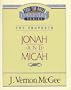 Jonah / Micah (Thru the Bible)
