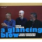 A Glancing Blow by  Evan Parker 