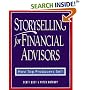 Storyselling for Financial Advisors :  How Top Producers Sell