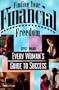 Finding Your Financial Freedom: Every Woman's Guide to Success