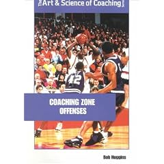 Coaching Zone Offenses: Attacking Unconventional Defenses (Art & Science of Coaching)