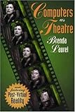 Computers as Theatre