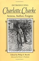 Introducing Charlotte Charke: Actress, Author, Enigma Introducing Charlotte Charke: Actress, Author, Enigma