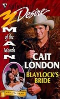Blaylock'S Bride (Man Of The Month/Anniversary/The Blaylocks) (Silhouette Desire, 1207)
