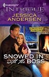 Snowed In With The Boss (Harlequin Intrigue Series)