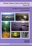 Cardigan Bay and north Wales : area summaries