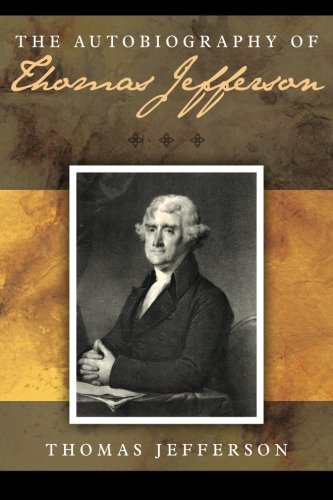 The Autobiography of Thomas Jefferson