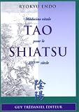 Livres Massages - Tao shiatsu : M�decine vitale pour le XXIe si�cle