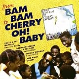 From Bam Bam to Cherry Oh! Baby