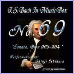 Bach In Musical Box 69 /sonata Bwv 963-964