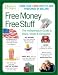 Free Money Free Stuff: The Select Guide to Public and Private Deals, Steals, & Giveaways&nbsp;&nbsp; [FREE MONEY FREE STUFF] [Paperback]