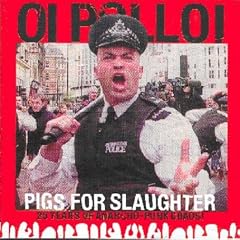 Pigs for the Slaughter: Best of Oi Polloi
