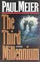The Third Millenium: A Novel