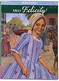 Meet Felicity: An American Girl