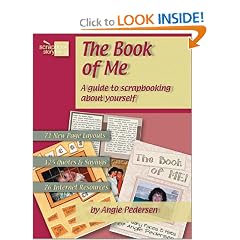 The Book of Me: A Guide to Scrapbooking About Yourself