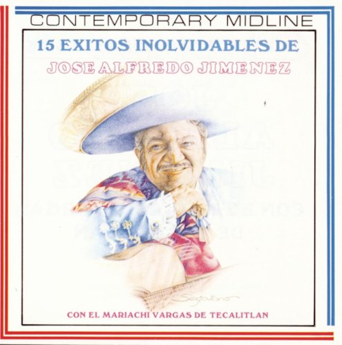 Jose Alfredo Jimenez - 15 Exitos Inolvidables - Zortam Music