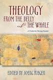 Theology from the Belly of the Whale: A Frederick Herzog Reader