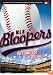 MLB Bloopers: The Funny Side Of Baseball