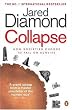 Collapse: How Societies Choose to Fail or Survive