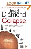 Collapse : How Societies Choose to Fail or Succeed.